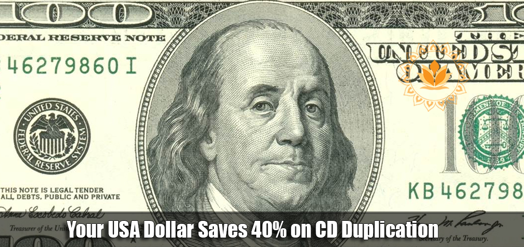 Your USA Dollar Saves 40% on CD Duplication